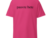 Cajun French Dialect T-Shirt (Poor Thing)