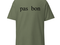 Cajun French Dialect T-Shirt (No Good)